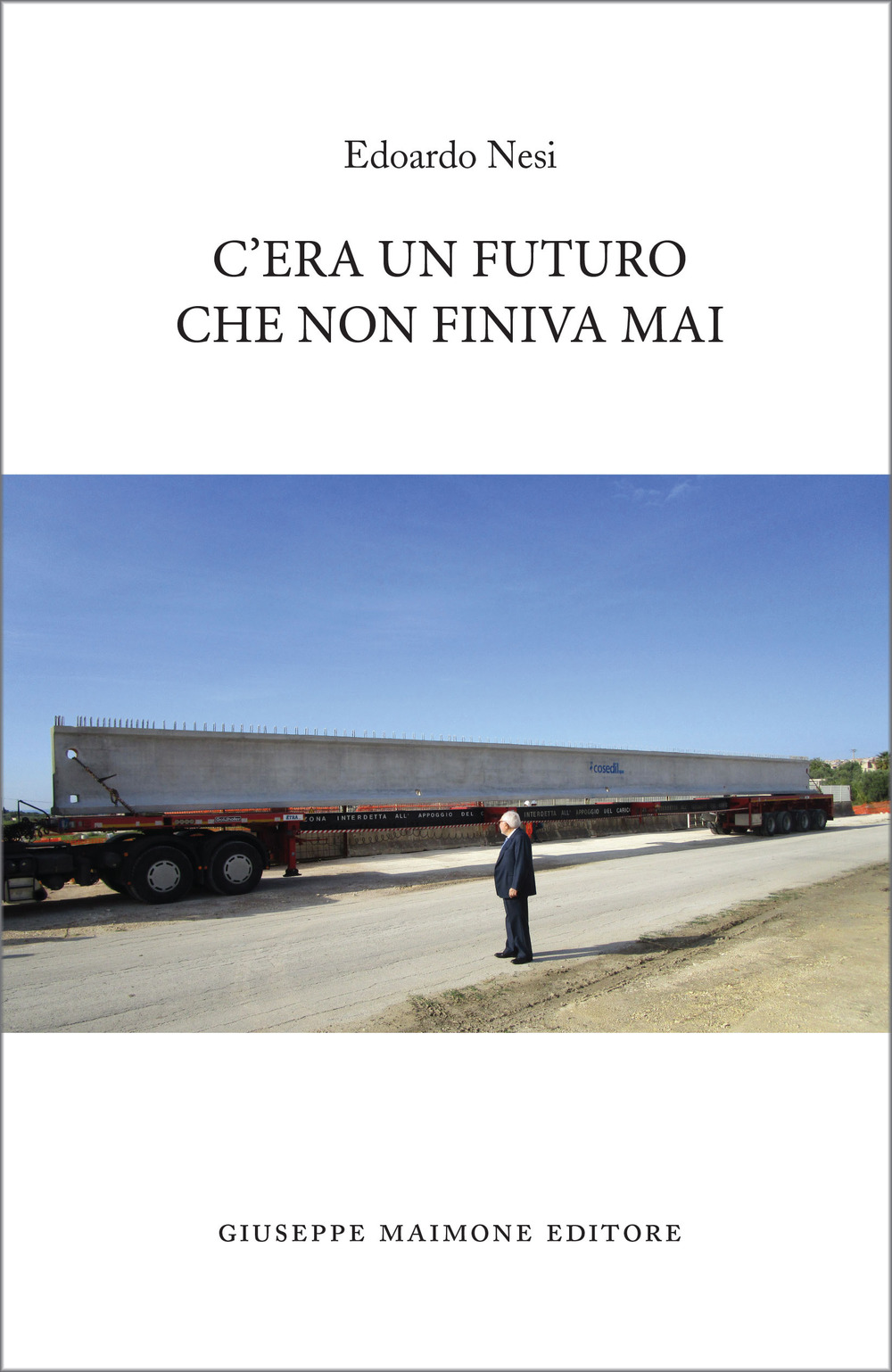 C'era un futuro che non finiva mai