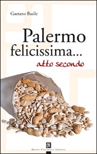 Palermo felicissima... atto secondo