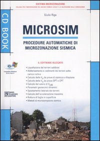 Microsim. Procedure automatiche di microzonazione sismica. Con CD-ROM