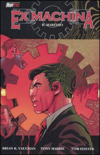Il marchio. Ex Machina. Vol. 2