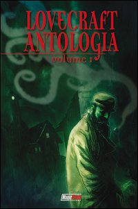 Lovecraft. Antologia. Vol. 1