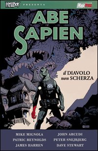 Il diavolo non scherza. Abe Sapien . Vol. 2