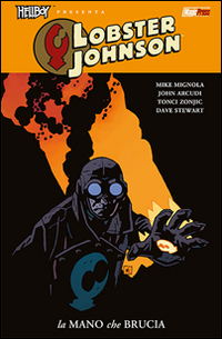 La mano che brucia. Lobster Johnson. Vol. 2