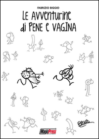 Le avventurine di Pene e Vagina