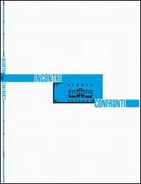 Incontri/confronti. Ediz. illustrata
