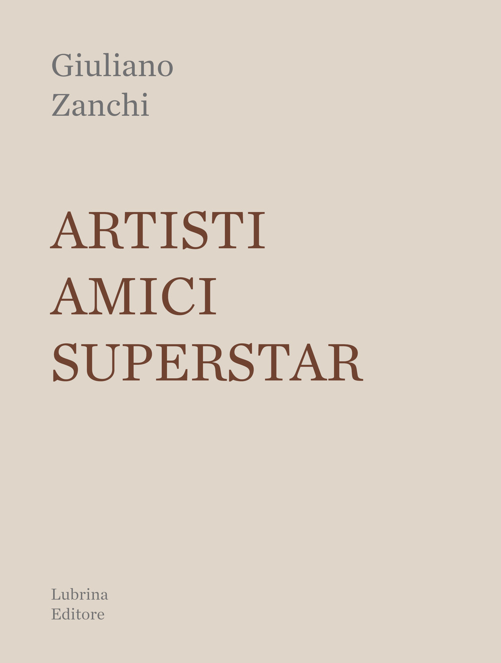 Artisti, amici, superstar