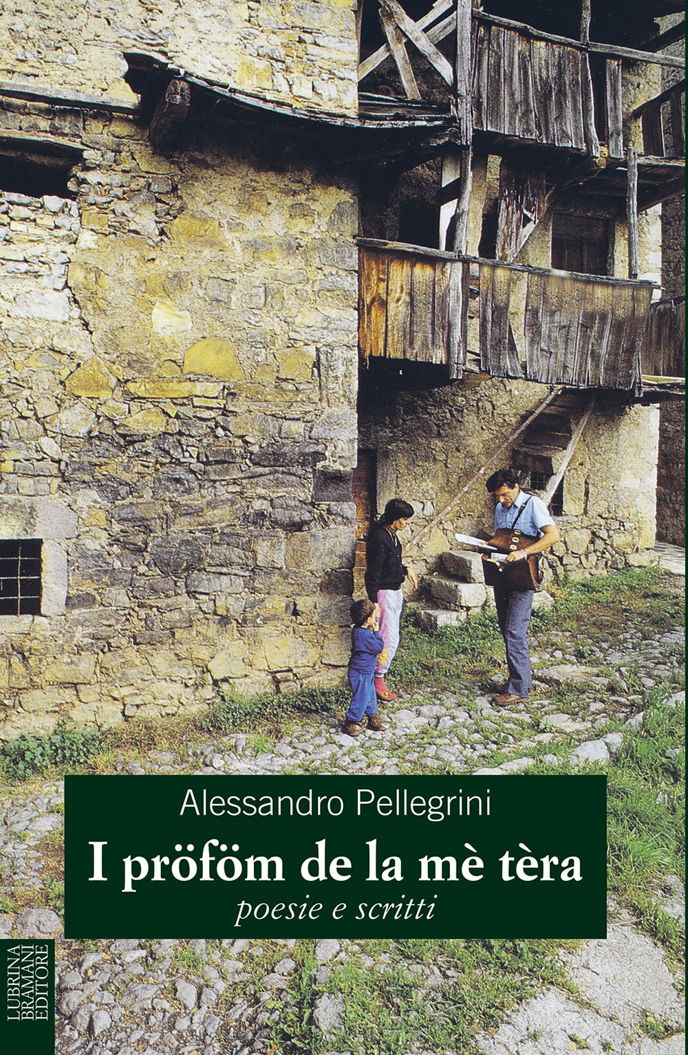 I pröföm de la mè tèra. Poesie e scritti