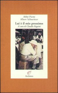 Lui è il mio prossimo
