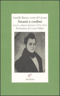 Amami e credimi. Lettere a Bianca Ronzani (1856-1861)