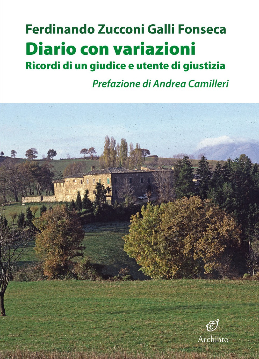 Diario con variazioni. Ricordi di un giudice e utente di giustizia