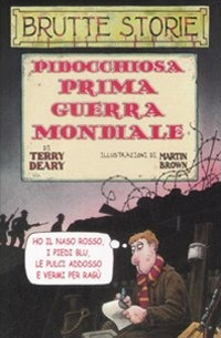 Pidocchiosa prima guerra mondiale. Ediz. illustrata