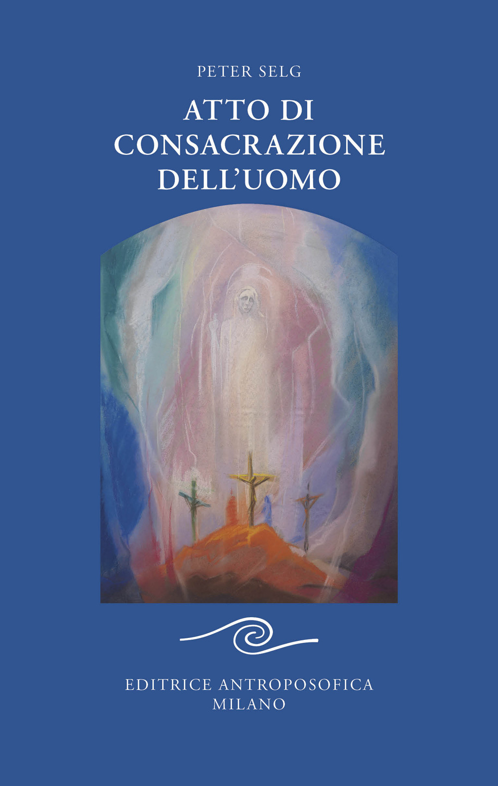Atto di consacrazione dell'uomo