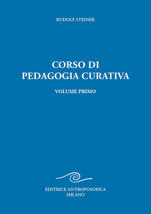 Corso di pedagogia curativa. Ediz. ampliata. Vol. 1