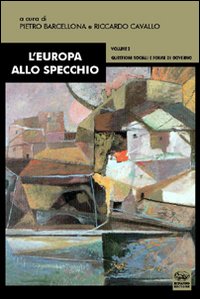 L'Europa allo specchio. Vol. 2: Questioni sociali e forme di governo