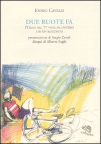 Due ruote fa. L'Italia del '77 vista da un giro e in un racconto