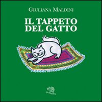 Il tappeto del gatto. Ediz. illustrata
