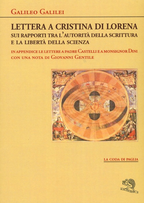 Lettera a Cristina di Lorena. Sui rapporti tra l'autorità della scrittura e la libertà della scienza