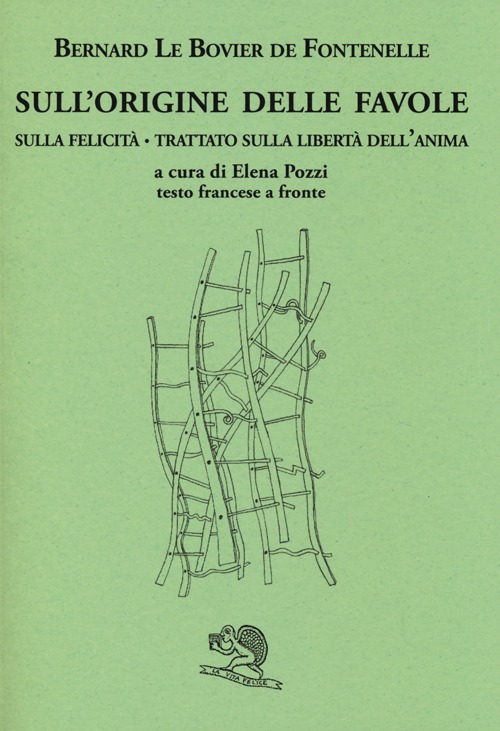 Sull'origine delle favole-Sulla felicità-Trattato sulla libertà dell'anima. Testo francese a fronte. Ediz. bilingue