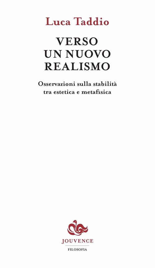 Verso un nuovo realismo. Osservazioni sulla stabilità tra estetica e metafisica