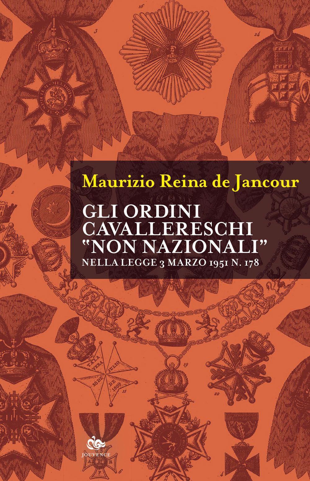 Gli ordini cavallereschi «non nazionali» nella legge 3 marzo 1951 n. 178