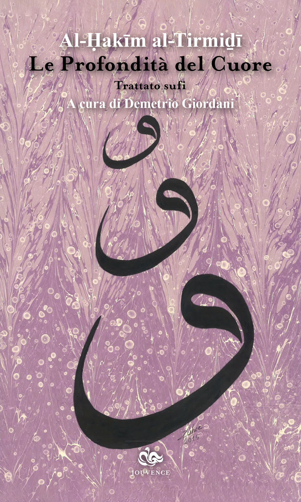 Le profondità del cuore. Trattato sufi. Nuova ediz.