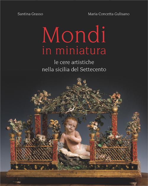 Mondi in miniatura. Ediz. illustrata