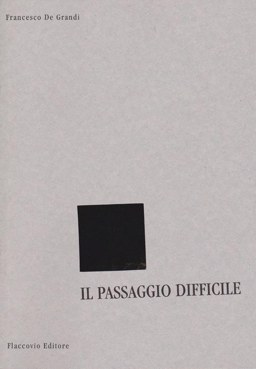 Il passaggio difficile