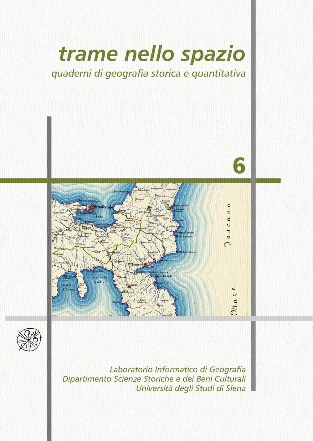 Trame nello spazio. Quaderni di geografia storica e quantitativa. Vol. 6
