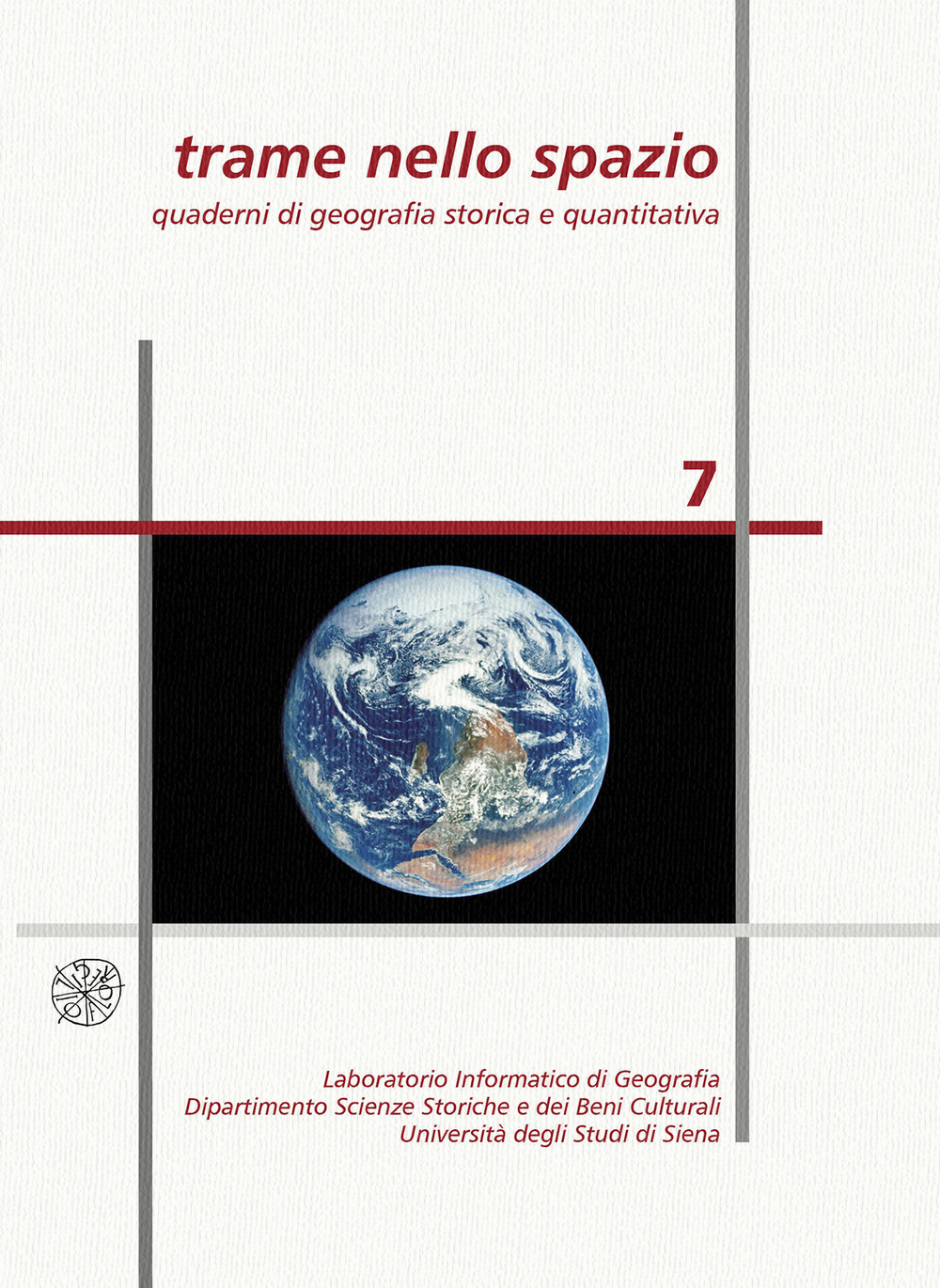 Trame nello spazio. Quaderni di geografia storica e quantitativa (2017). Nuova ediz.. Vol. 7