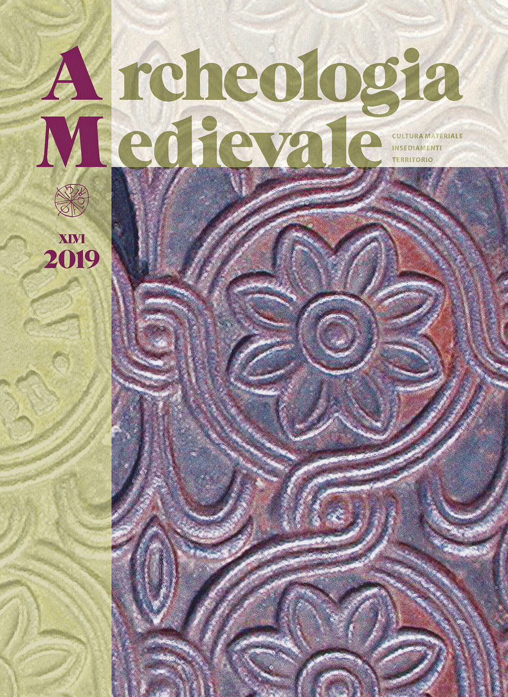 Archeologia medievale (2019). Vol. 46: Prima dell'archeologia pubblica. Identità, conflitti sociali e Medioevo nella ricerca del Mediterraneo
