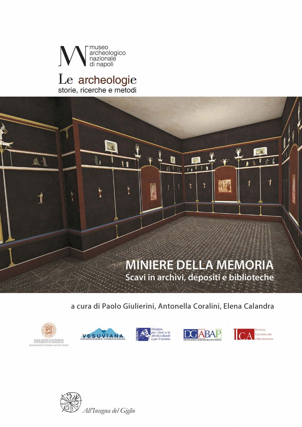 Miniere della memoria. Scavi in archivi, depositi e biblioteche. Ediz. italiana e francese