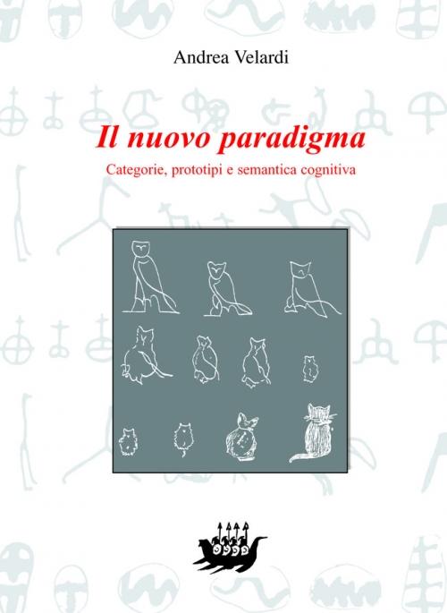 Il nuovo paradigma. Categorie, prototipi e semantica cognitiva