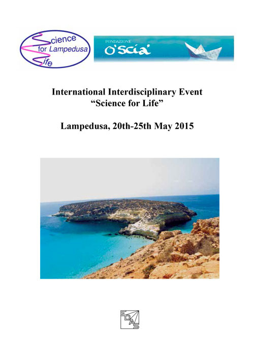 International Interdisciplinary Event «Science for life» (Lampedusa, 20-25 maggio 2015). Ediz. italiana