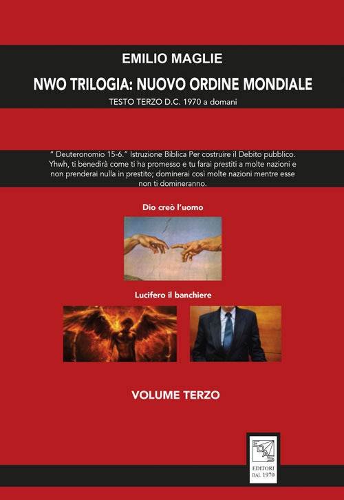 NWO?Trilogia del Nuovo Ordine Mondiale. Vol. 3: Testo Terzo D.C. 1970 a domani