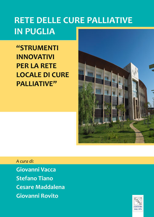 Rete delle cure palliative in Puglia. Strumenti innovativi per la rete locale di cure palliative