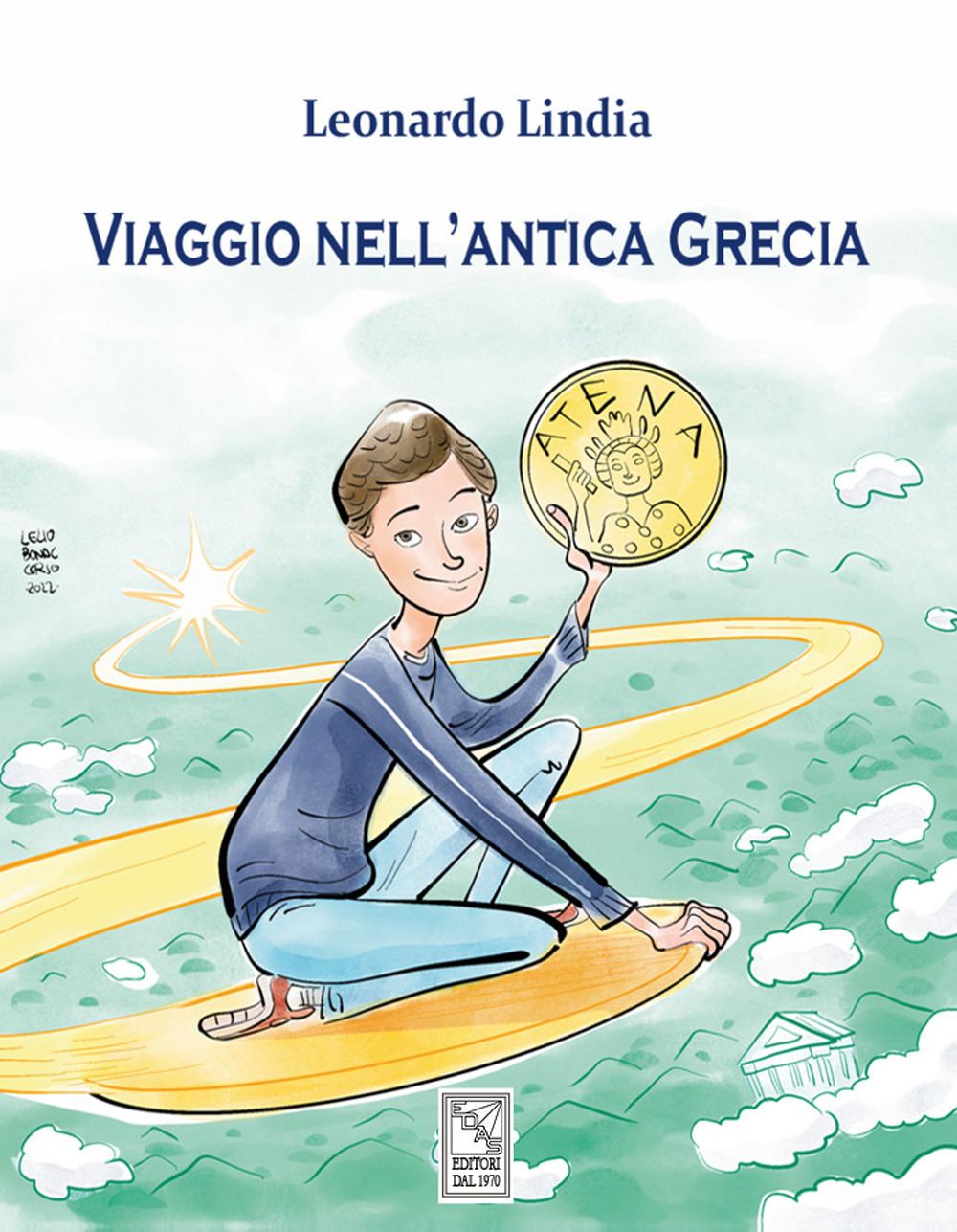 Viaggio nell'antica Grecia. Ediz. illustrata