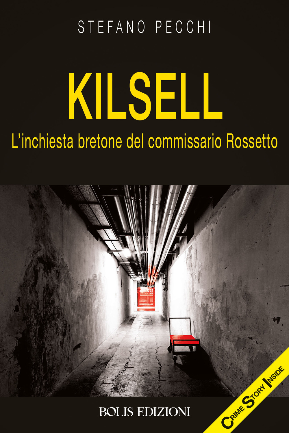Kilsell. L'inchiesta bretone del commissario Rossetto