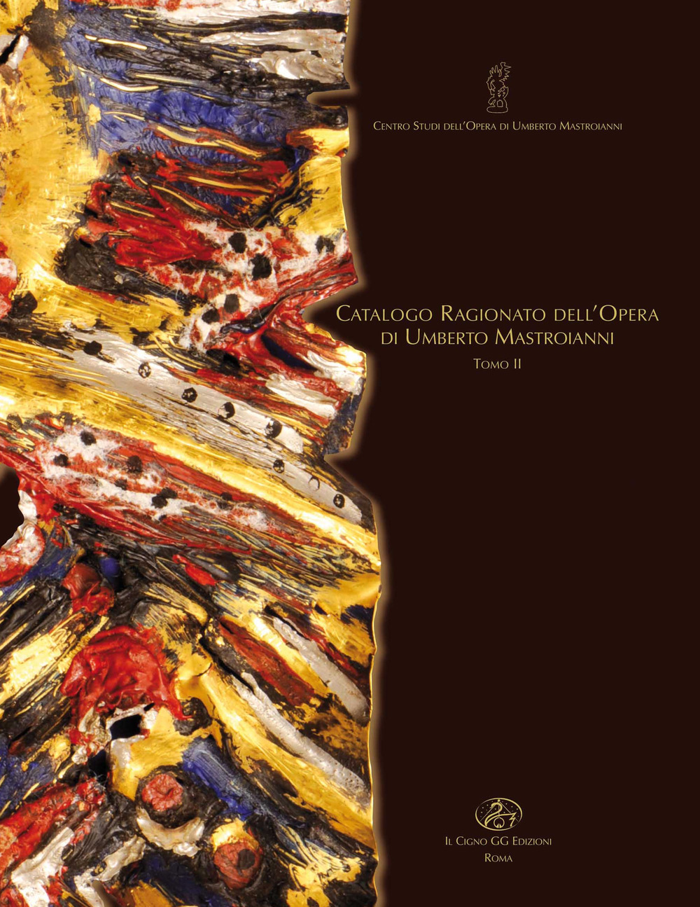 Catalogo ragionato dell'opera di Umberto Mastroianni. Ediz. illustrata. Vol. 2