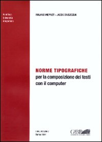 Norme tipografiche. Per la composizione dei testi con il computer