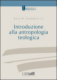 Introduzione alla antropologia teologica