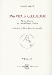 Una vita in celluloide