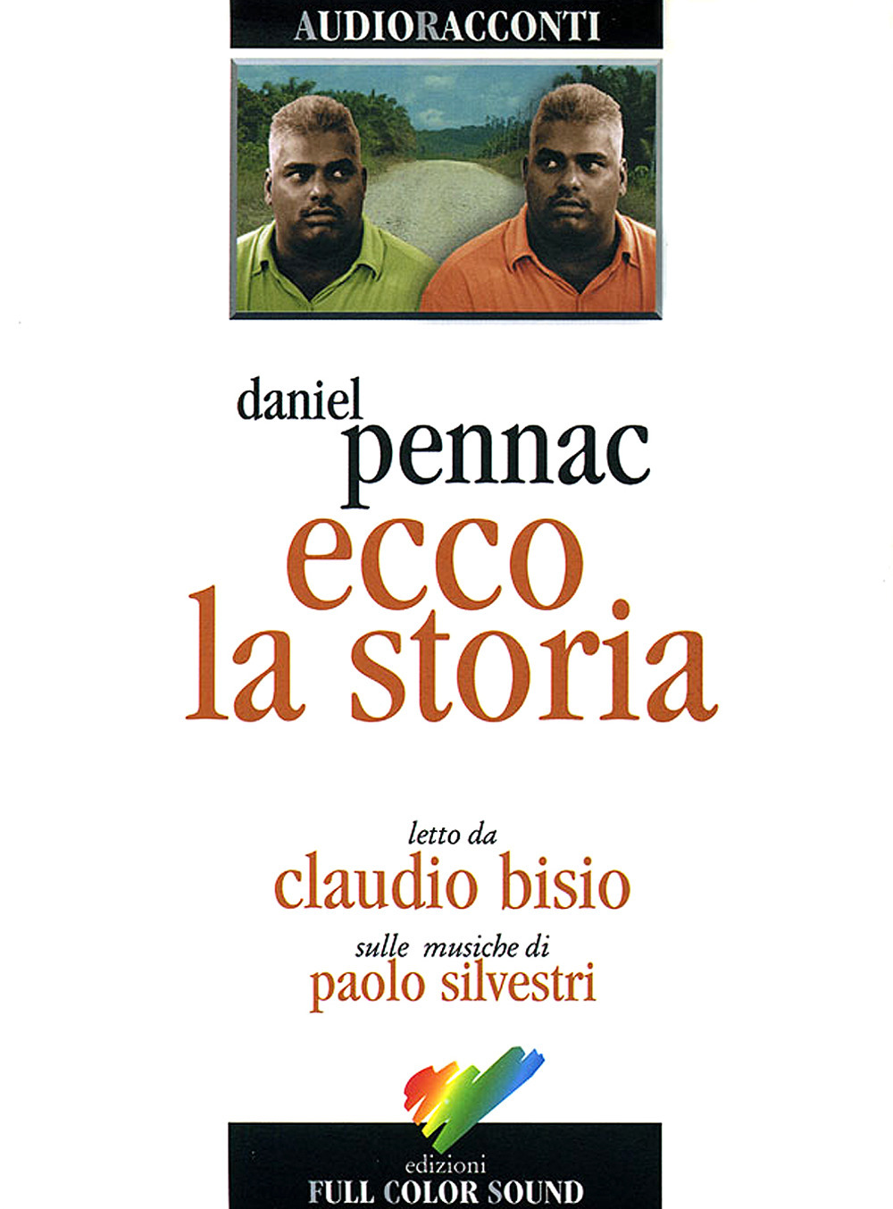 Ecco la storia letto da Claudio Bisio. Audiolibro. CD Audio