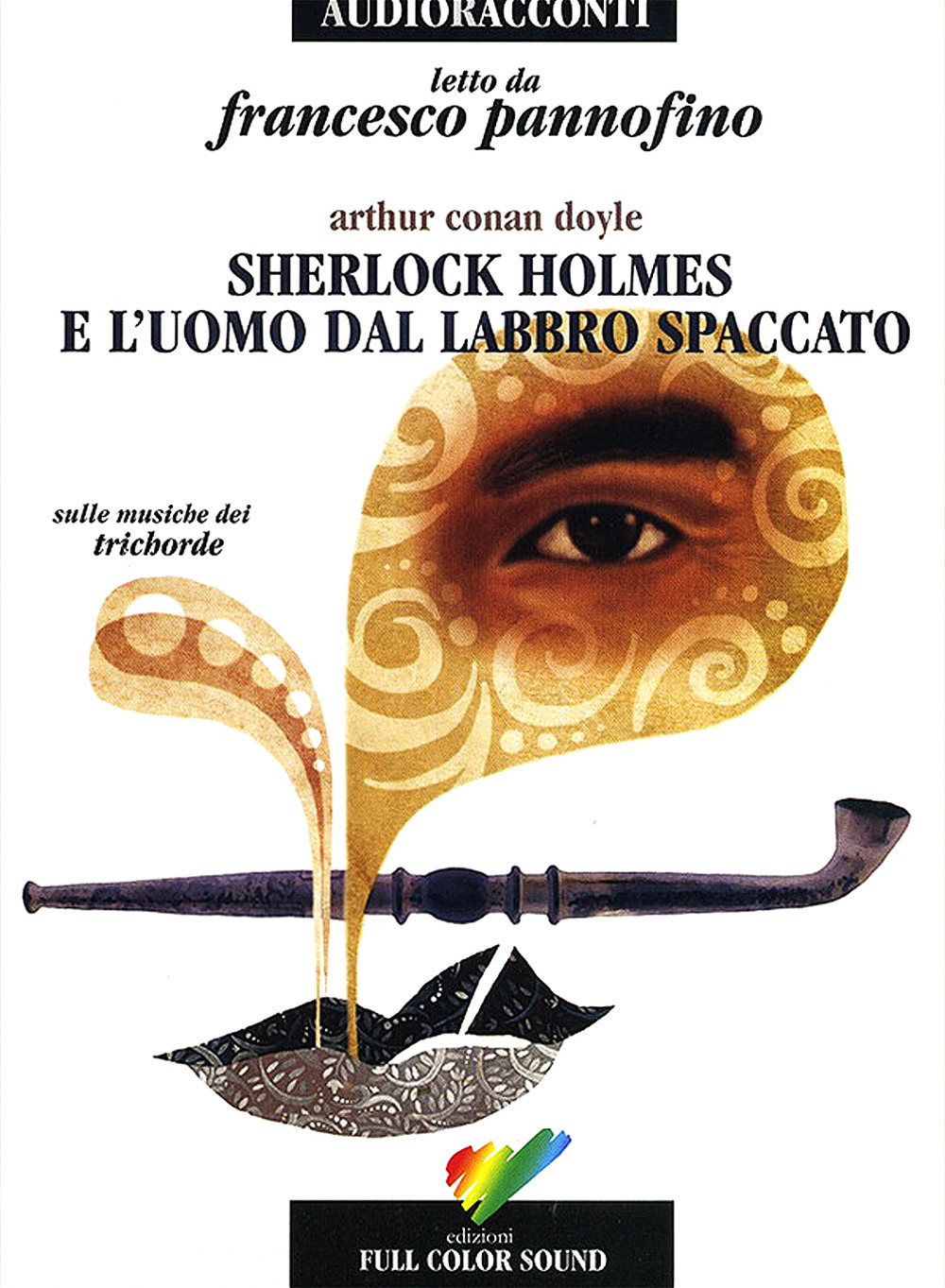 Sherlock Holmes e l'uomo dal labbro spaccato letto da Francesco Pannofino. Audiolibro. CD Audio