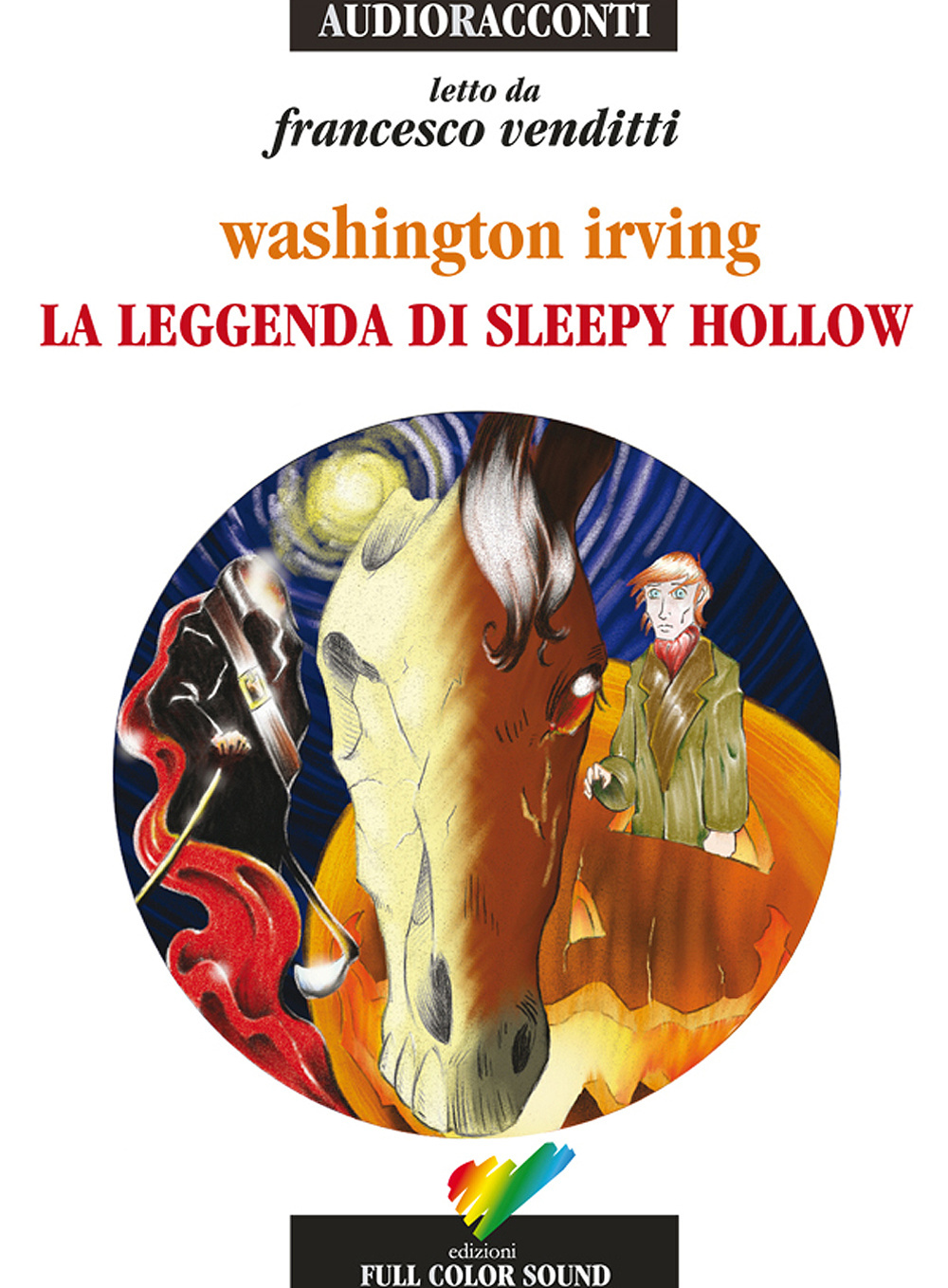 La leggenda di Sleepy Hollow letto da Francesco Venditti. Audiolibro. CD Audio