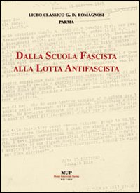 Dalla scuola fascista alla lotta antifascista