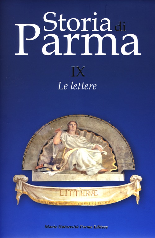 Storia di Parma. Vol. 9: Le lettere