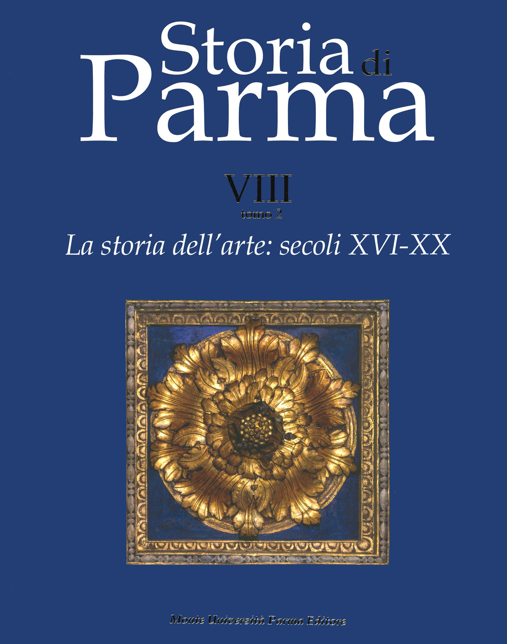 La storia dell'arte. Vol. 8/2: Secoli XVI-XX