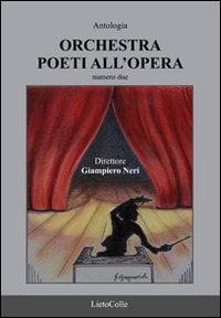 Orchestra. Poeti all'opera. Vol. 2