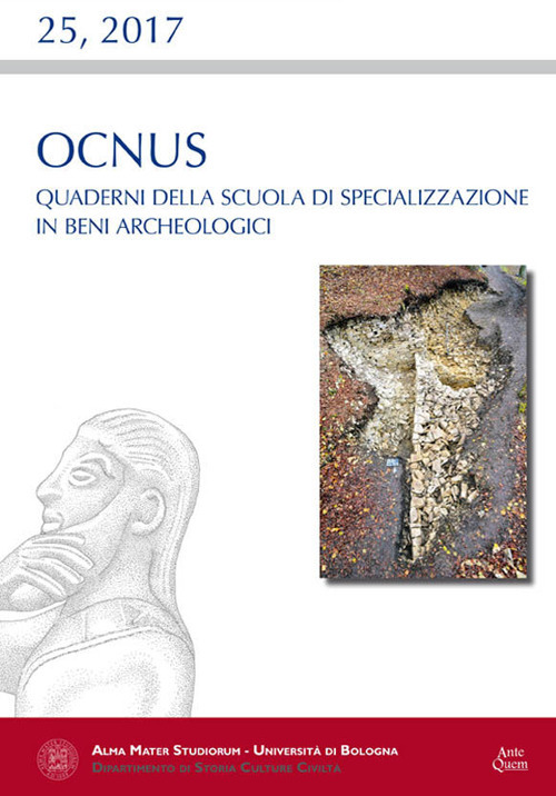 Ocnus. Quaderni della Scuola di Specializzazione in Beni Archeologici (2017). Vol. 25