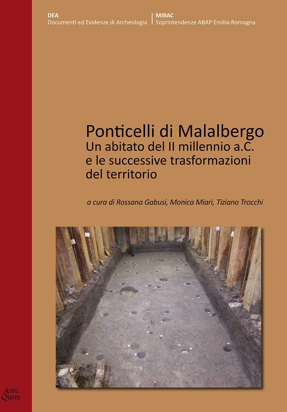 Ponticelli di Malalbergo. Un abitato del II millennio a.C. e le successive trasformazioni del territorio
